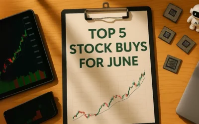 Top Stock Picks for June: Unlocking Growth and Opportunity